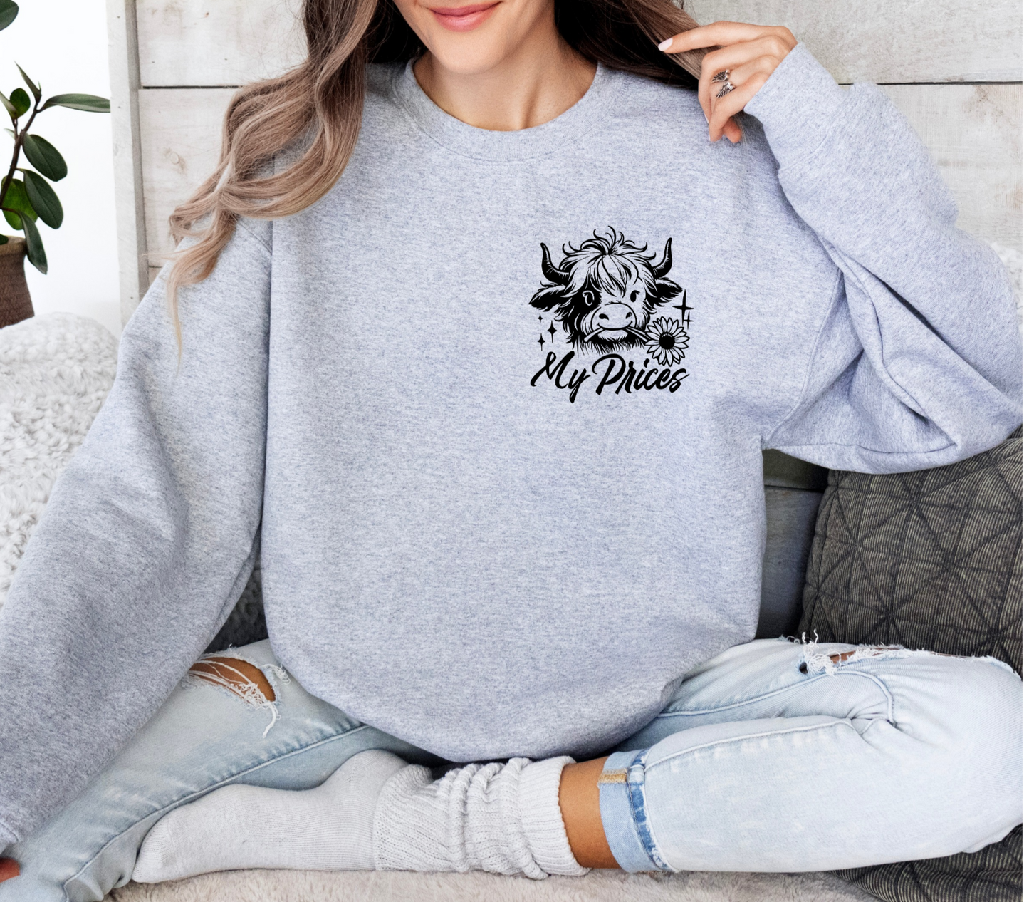 My Prices Are Based on My Talent Not Your Budget Crewneck Sweatshirt