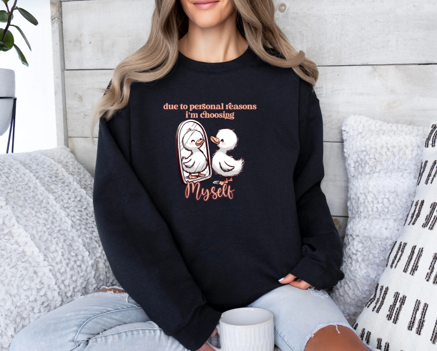 Due To Personal Reasons, I'm Choosing Myself Crewneck Sweatshirt