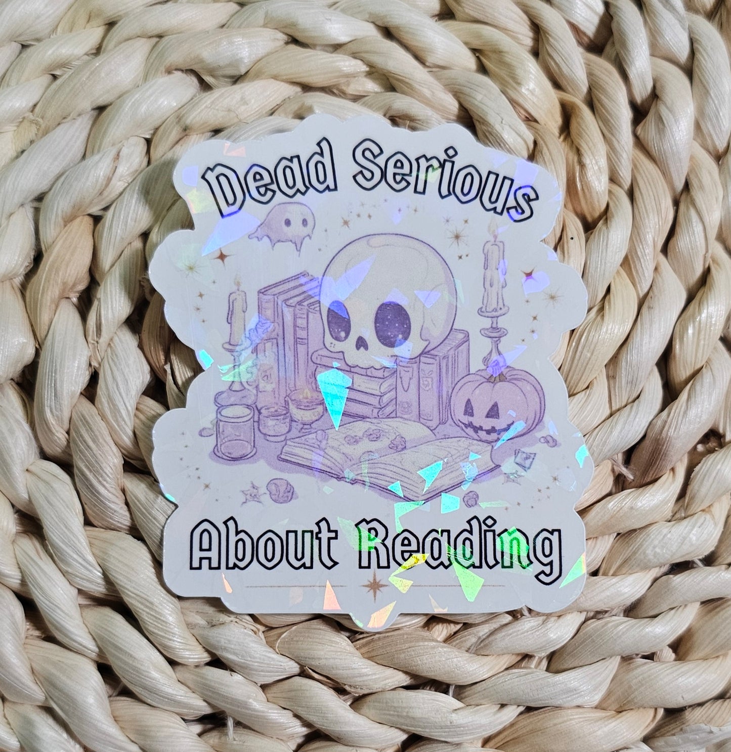 Dead Serious About Reading Holographic Sticker