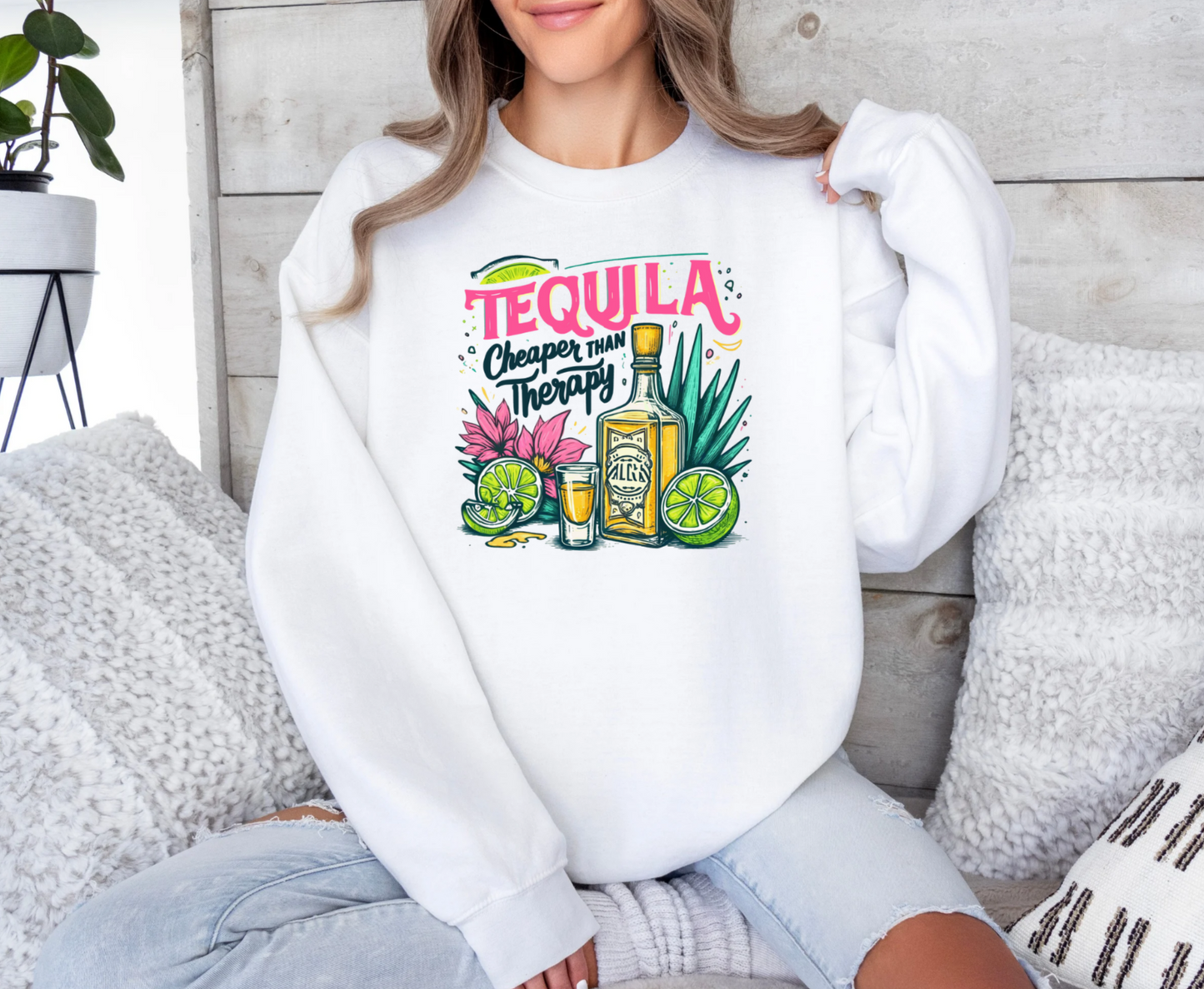 Tequila Cheaper Than Therapy Crewneck Sweatshirt