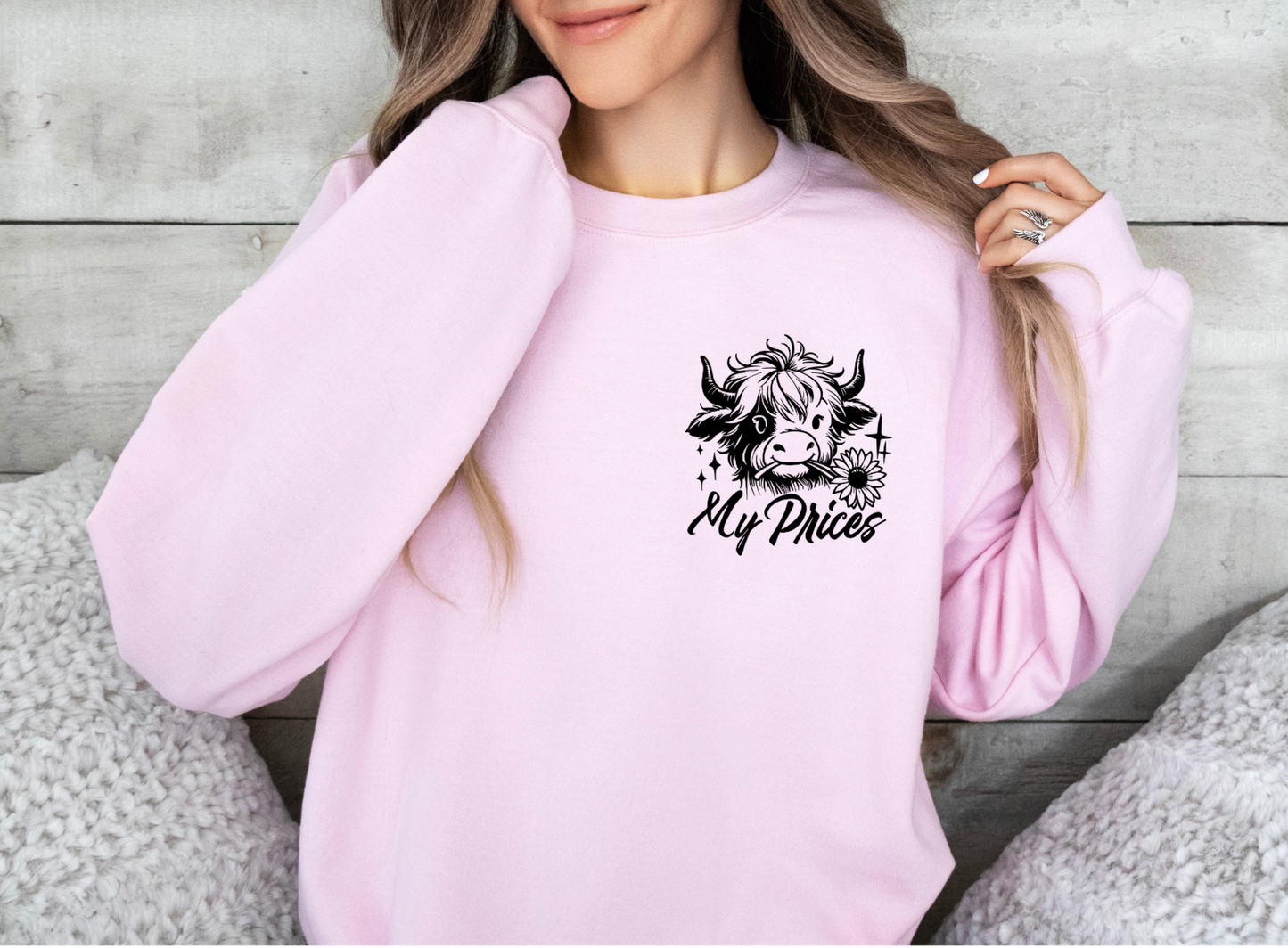 My Prices Are Based on My Talent Not Your Budget Crewneck Sweatshirt