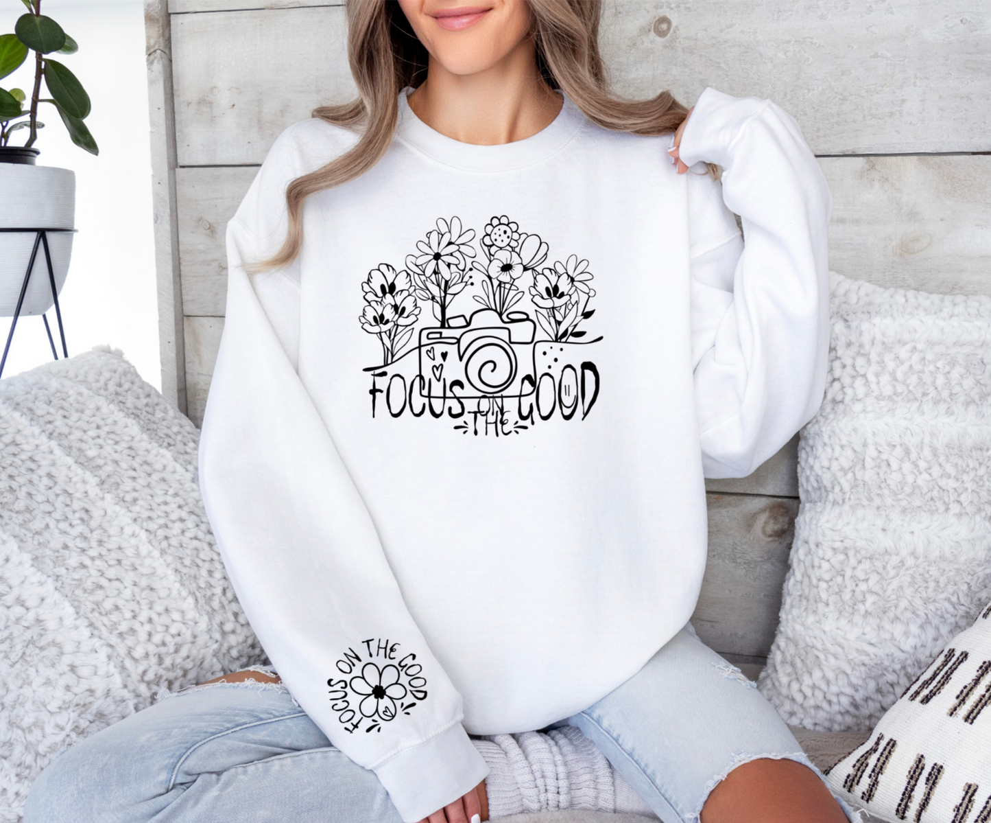 Focus on the Good Sweatshirt