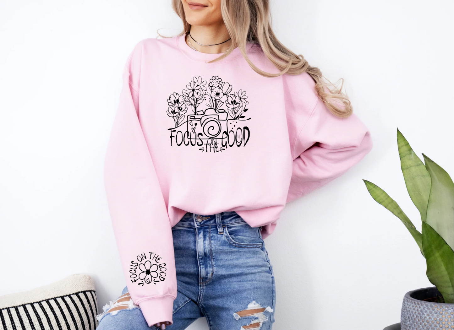 Focus on the Good Sweatshirt