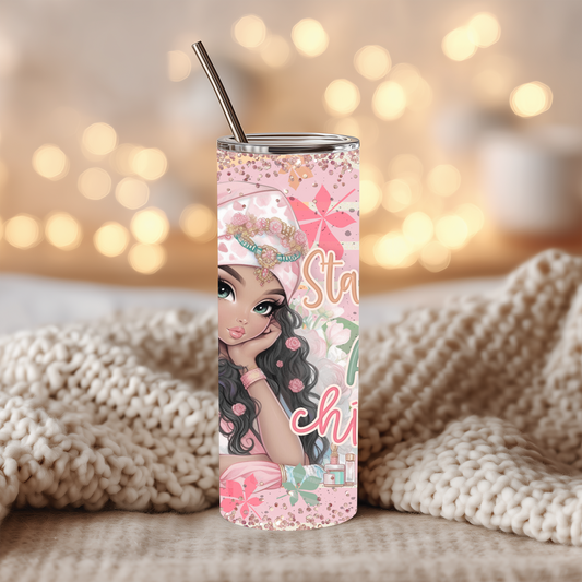 Stay Chula and Chingona 20oz Skinny Tumbler
