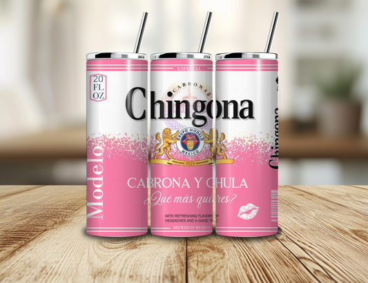 Chingonas 20oz Skinny  Sublimated Tumbler
