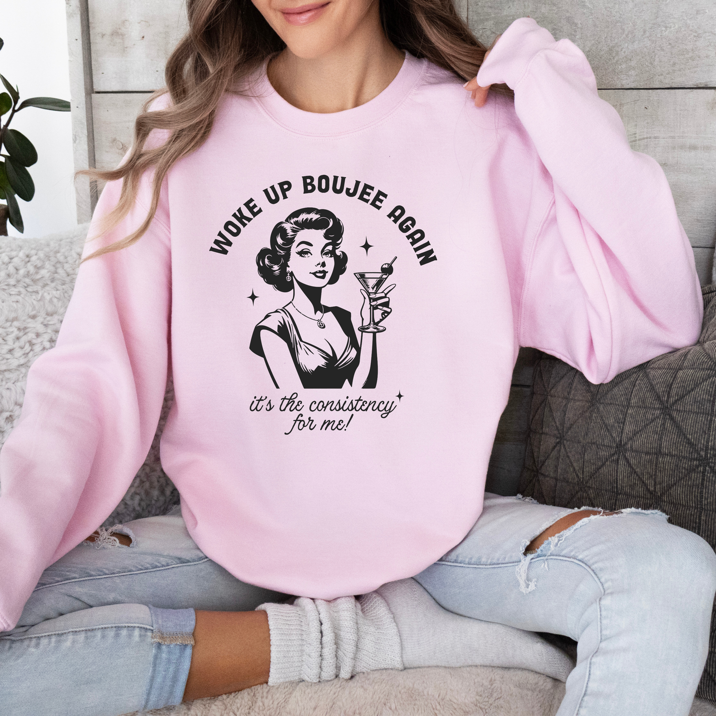Woke Up Boujee Again (HTV) Sweatshirt