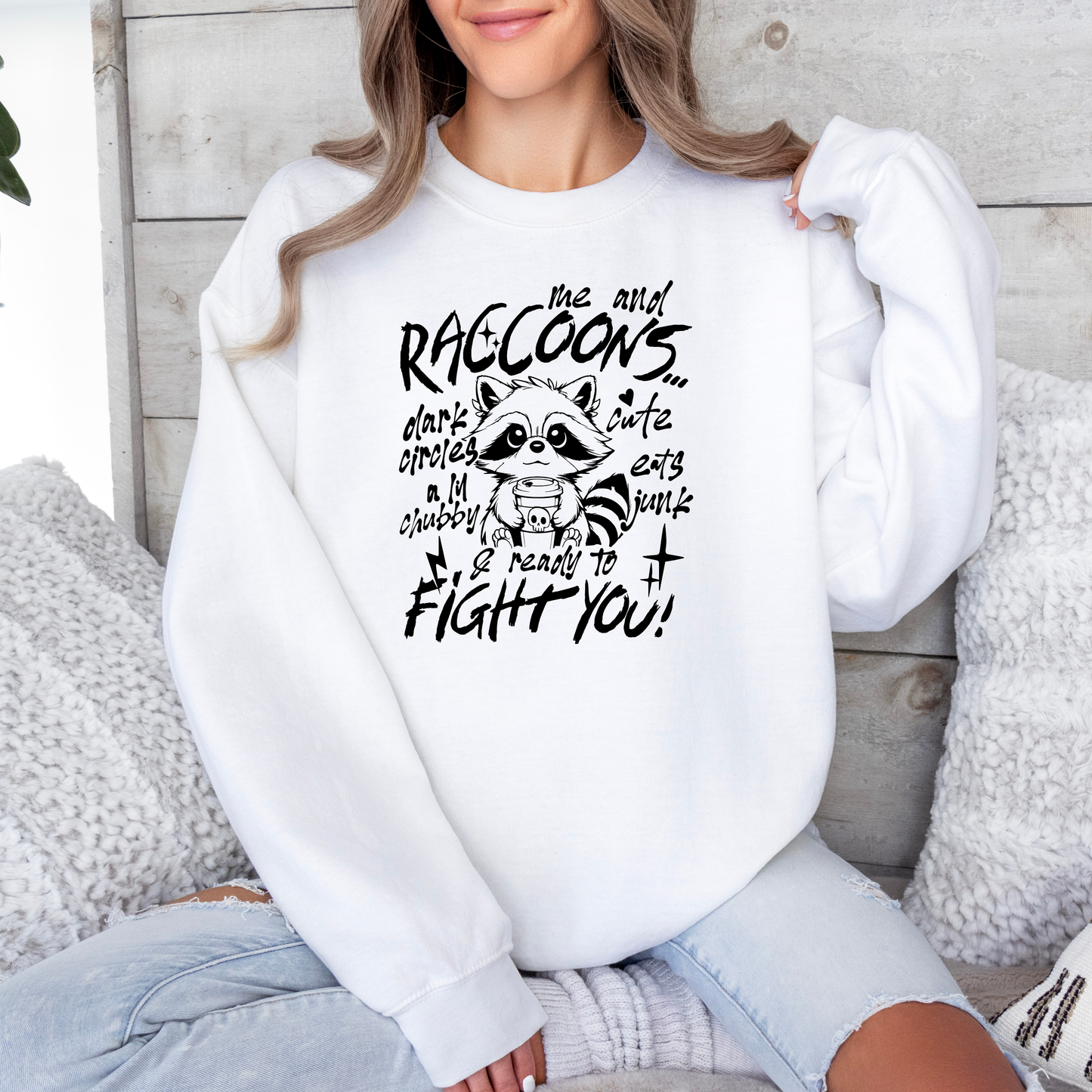 Me and Raccoons Sweatshirt