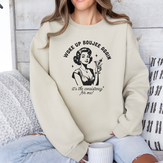 Woke Up Boujee Again (HTV) Sweatshirt