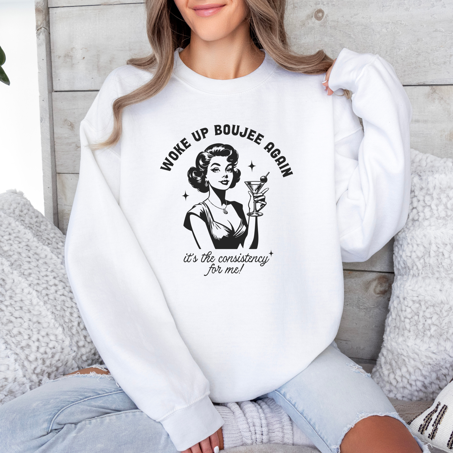 Woke Up Boujee Again (HTV) Sweatshirt