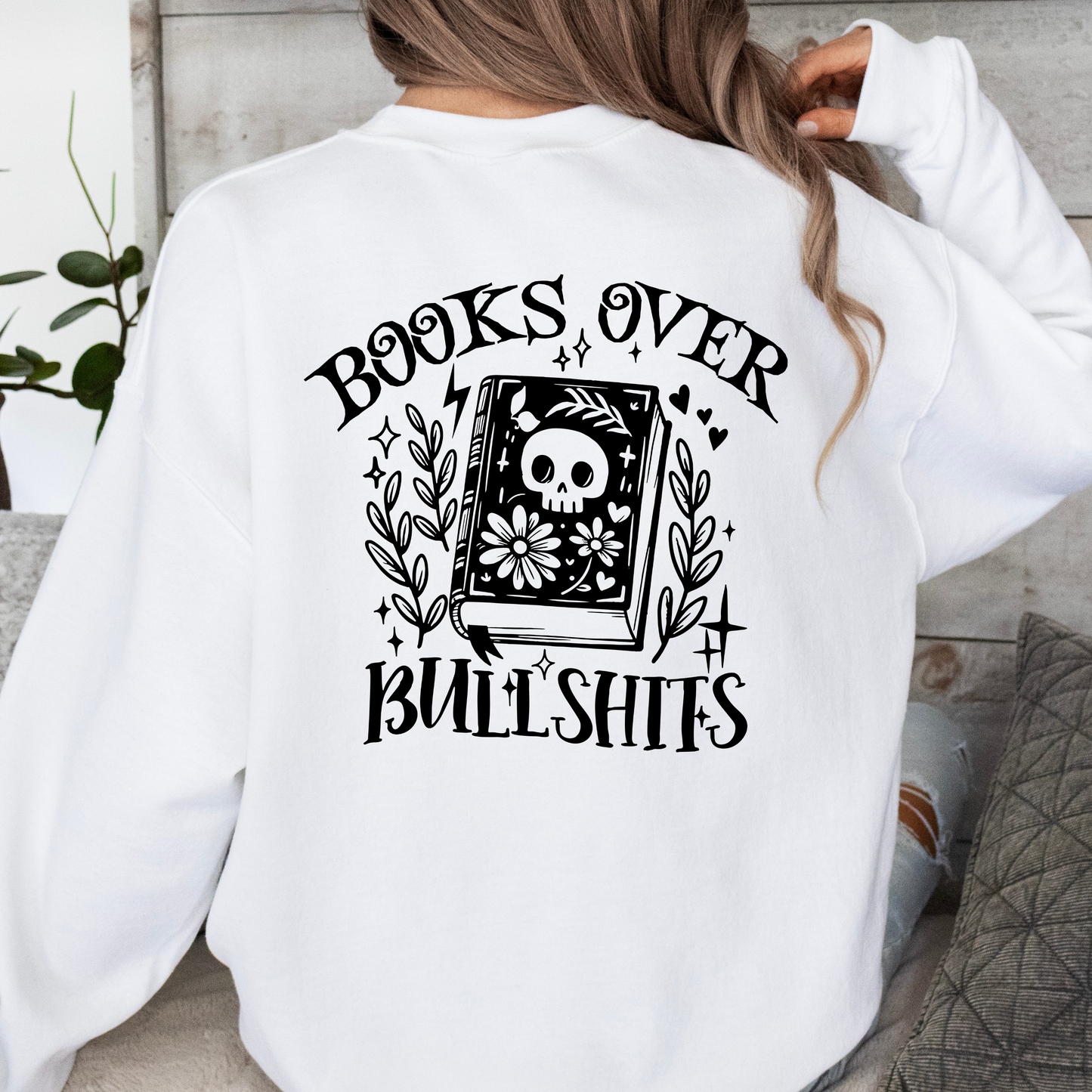Books Over Bullshits Sweatshirt