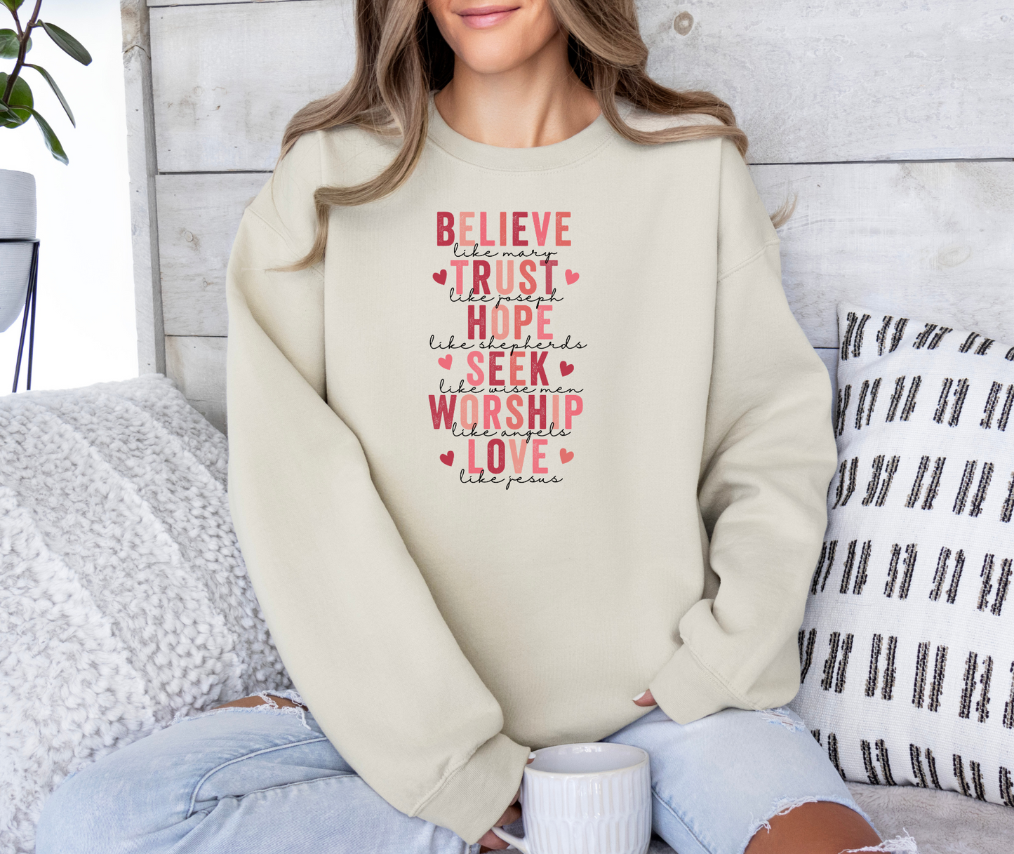 Believe Trust and Love Like Jesus Crewneck Sweatshirt