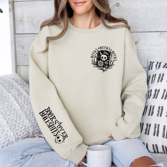 Books Over Bullshits Sweatshirt